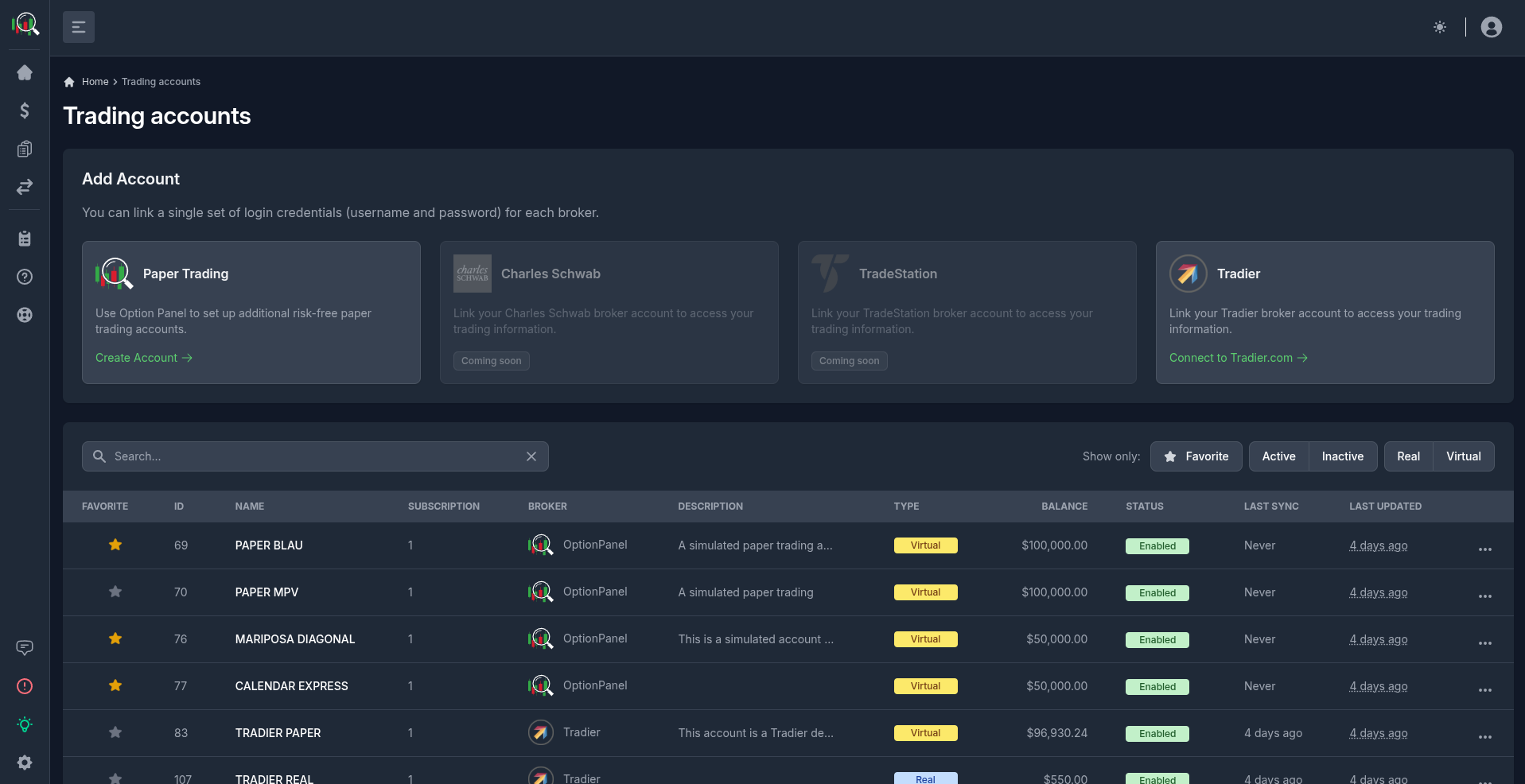 Multi-Broker Connectivity: connect your existing broker account or use Option Panel's native paper accounts