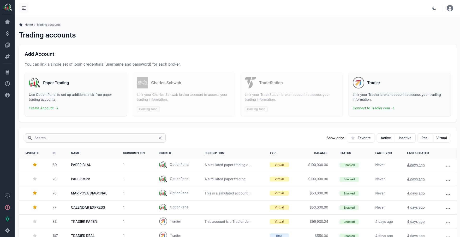 Multi-Broker Connectivity: connect your existing broker account or use Option Panel's native paper accounts